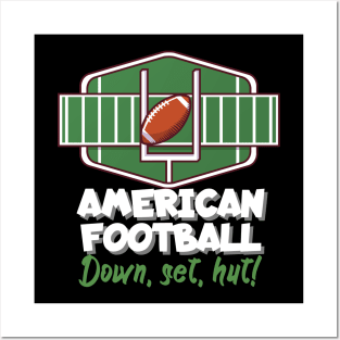 American football down, set, hut! Posters and Art